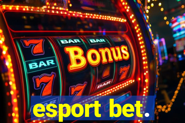 esport bet.